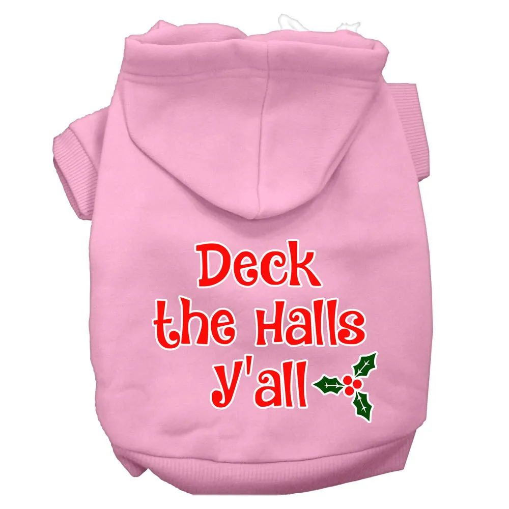 Deck The Halls Y'all Screen Print Dog Hoodie Light Pink L