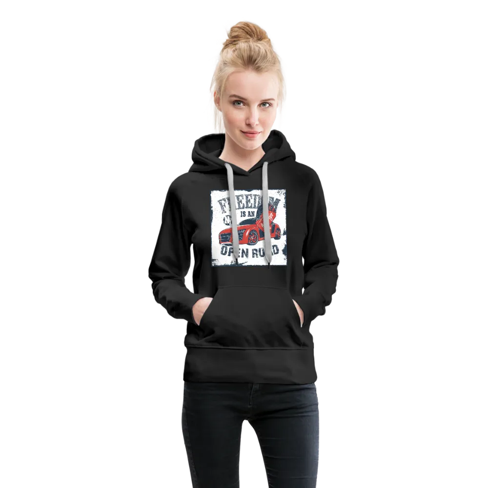 Freedom Is An Open Road Women’s Premium Hoodie