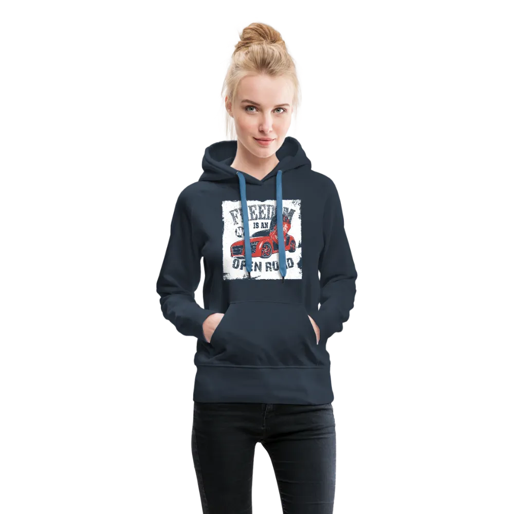 Freedom Is An Open Road Women’s Premium Hoodie