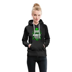 Kiss Me I Was Born In March The Birth Of Legends Women’s Premium Hoodie